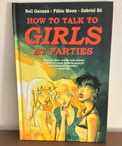 Neil Gaiman's How to Talk to Girls at Parties
