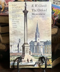 Oxford Movement Twelve Years, 1833-1845