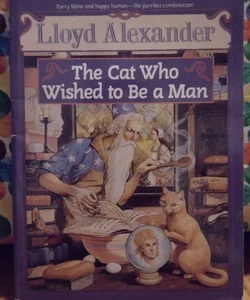 The Cat Who Wished to Be a Man