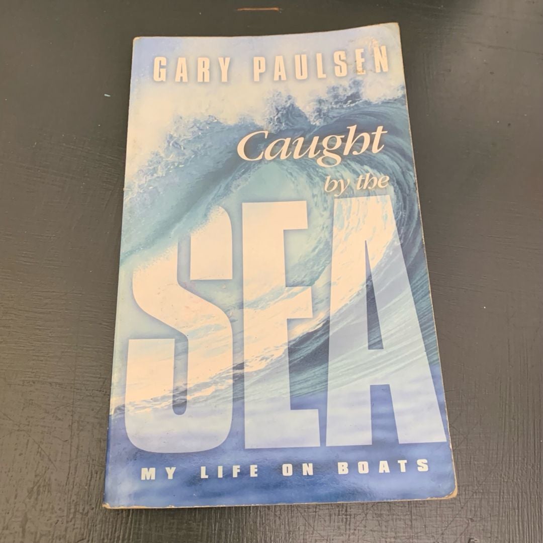 Caught by the Sea
