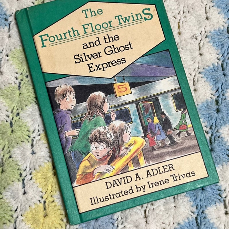 The Fourth Floor Twins and the Silver Ghost Express