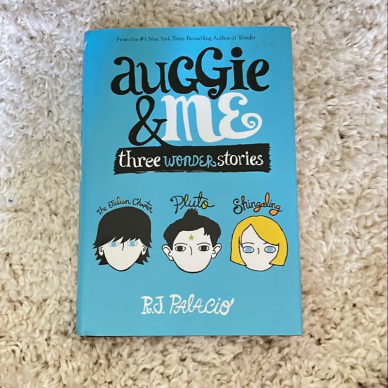 Auggie and Me: Three Wonder Stories