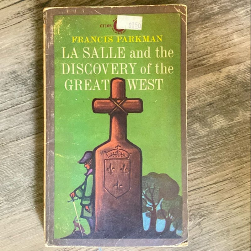 LaSalle and the Discovery of the Great West