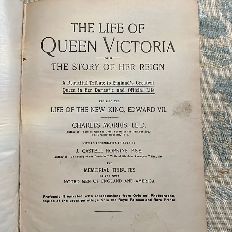 The Life of Queen Victoria and the Story of her Reign