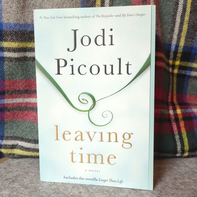 Leaving Time (with Bonus Novella Larger Than Life)