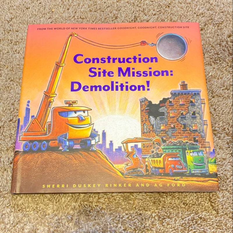 Construction Site Mission: Demolition!