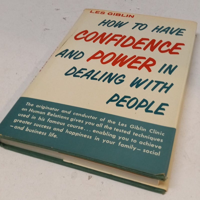 How to Have Confidence and Power in Dealing with People