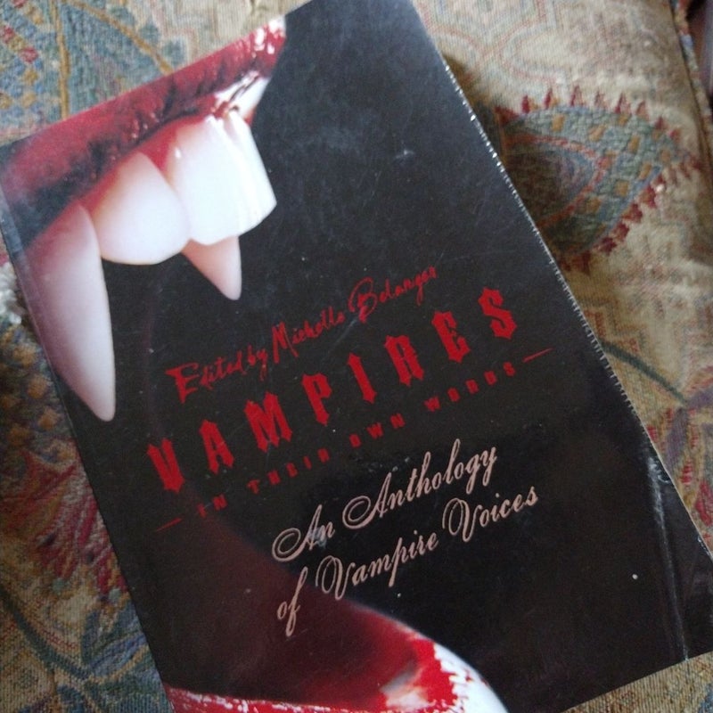 Vampires in Their Own Words