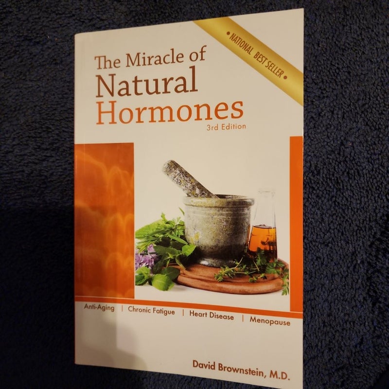 The Miracle of Natural Hormones, 3rd Edition