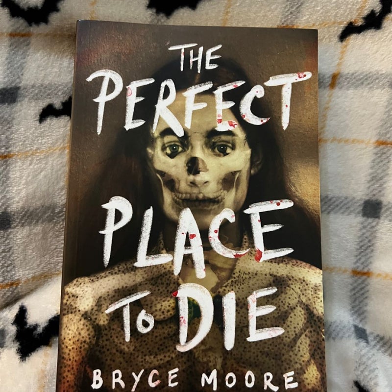 The Perfect Place to Die