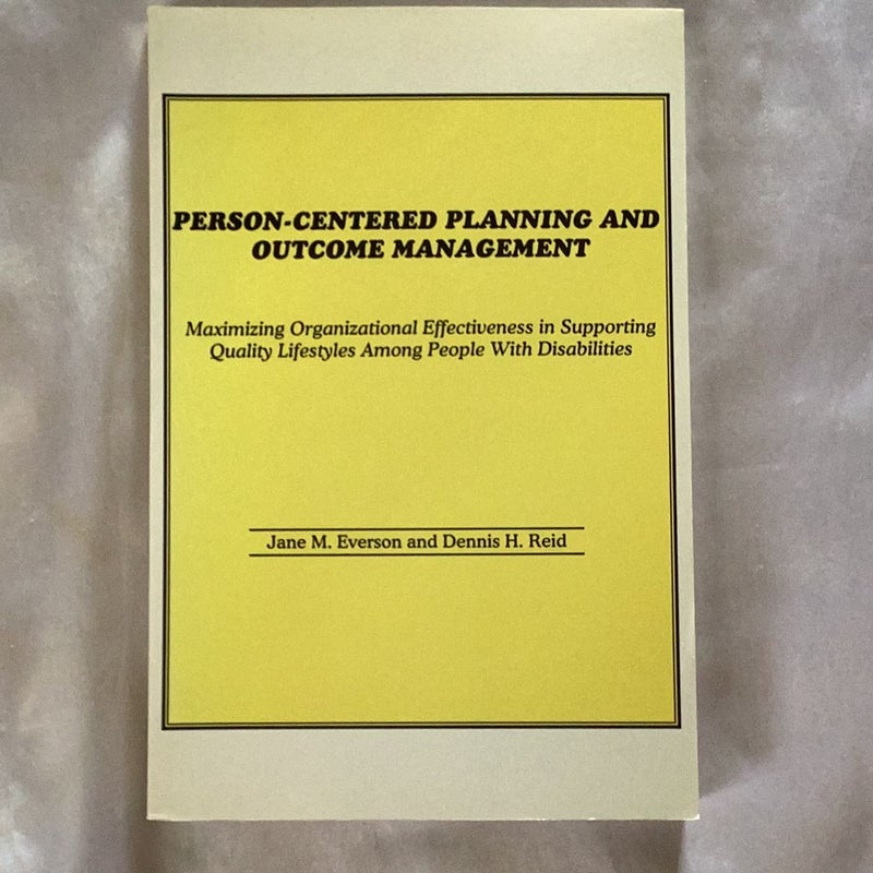 Person-Centered Planning and Outcome Management