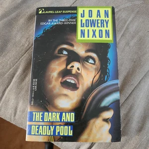 The Dark and Deadly Pool