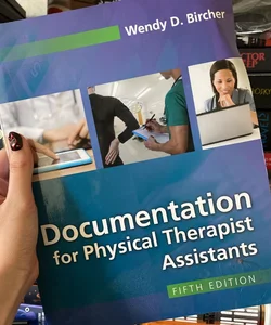 Documentation for Physical Therapist Assistants