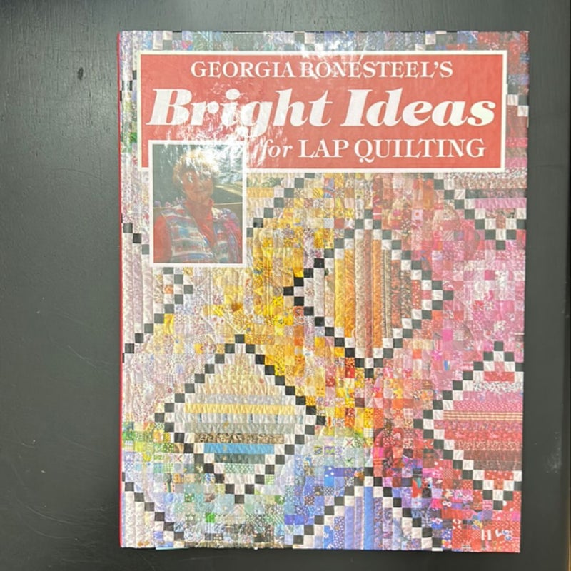 Bright Ideas for Lap Quilting