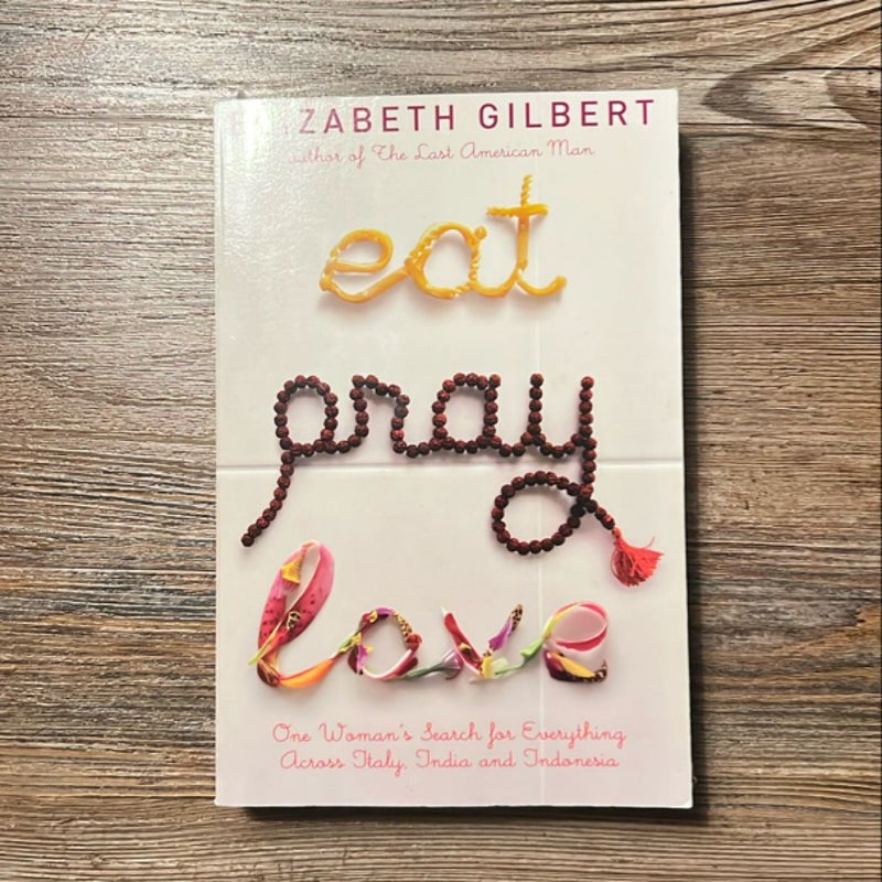 Eat, Pray, Love