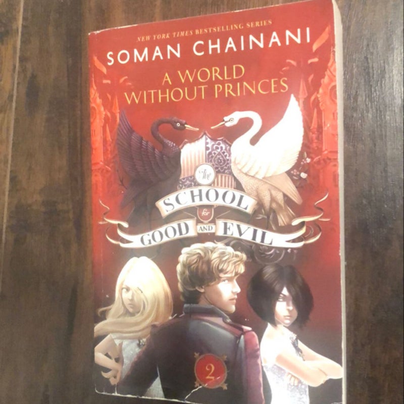 The School for Good and Evil #2: a World Without Princes
