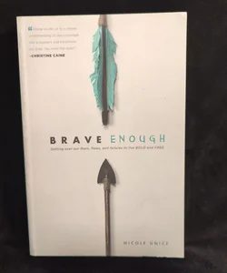 Brave Enough