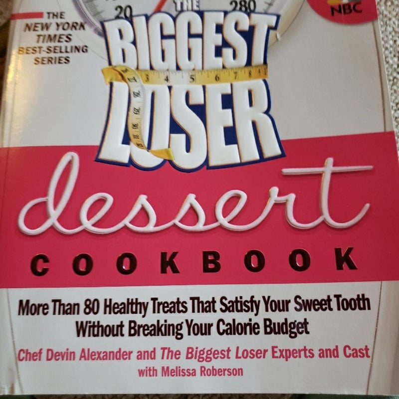 The Biggest Loser Dessert Cookbook