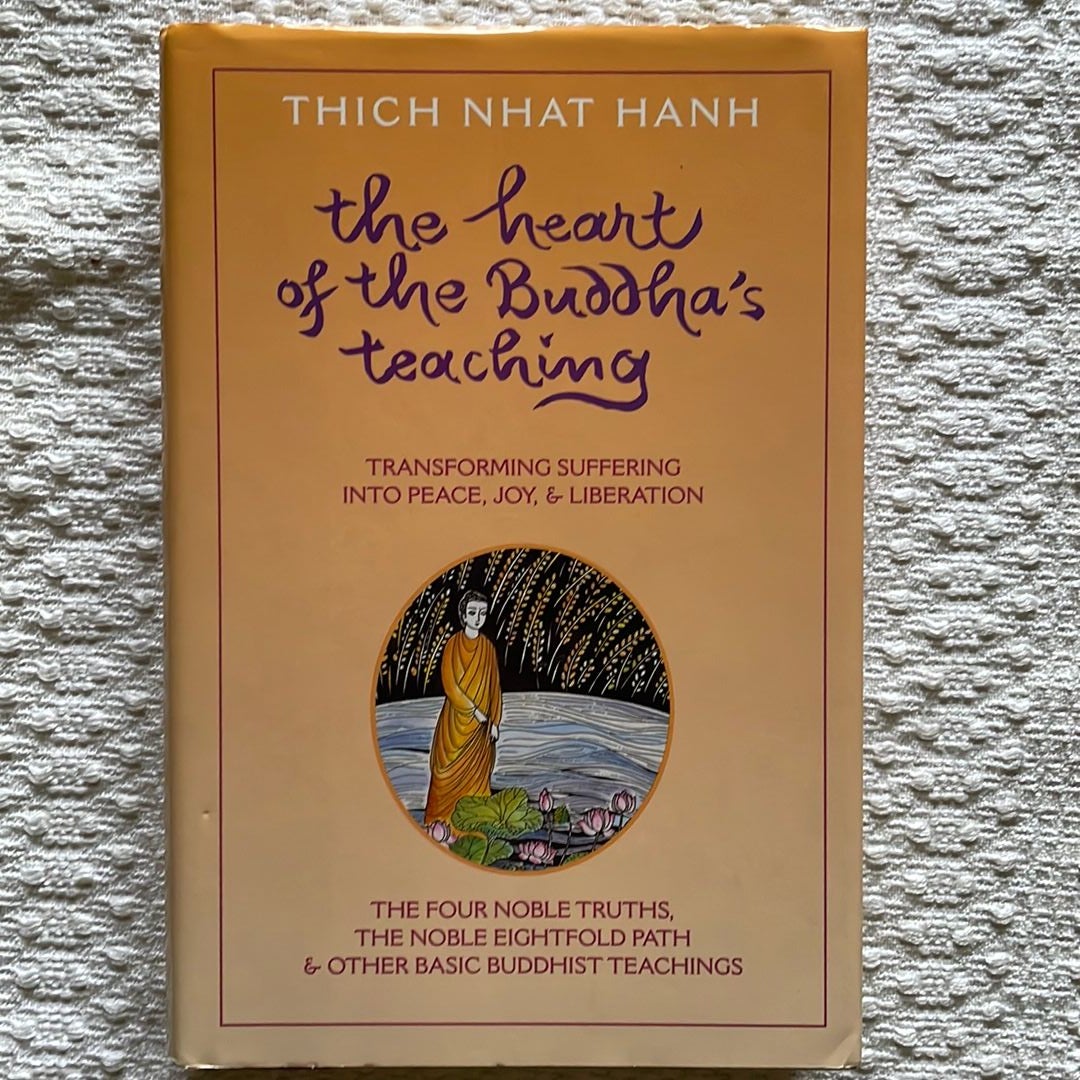 The Heart of the Buddha's Teaching