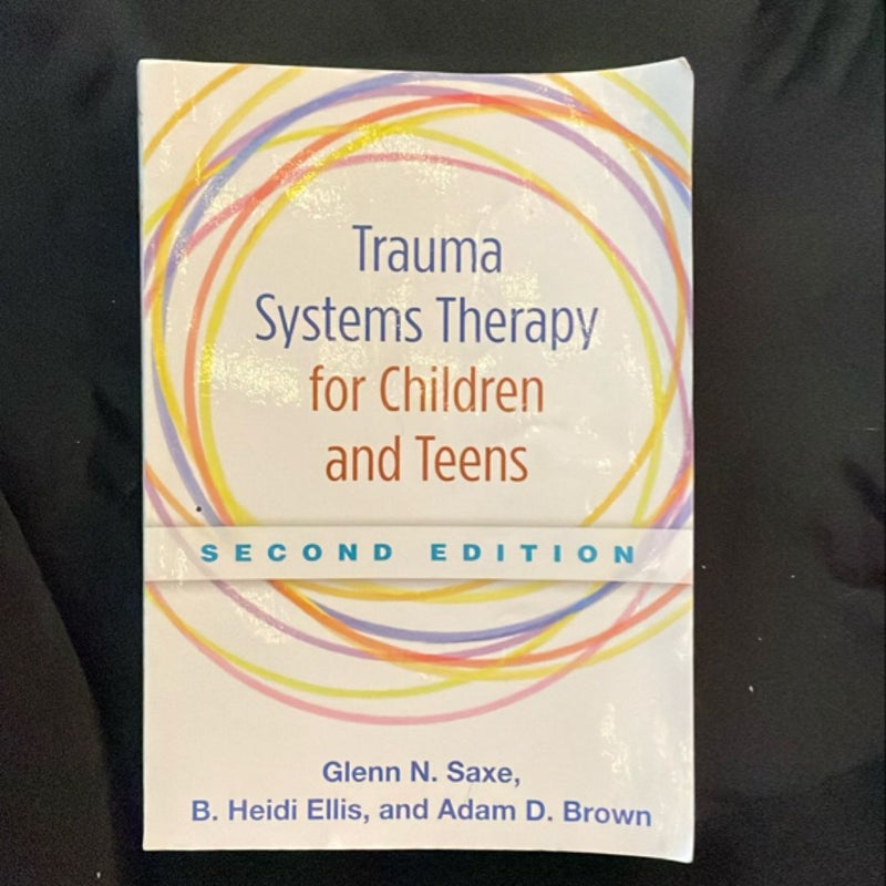 Trauma Systems Therapy for Children and Teens