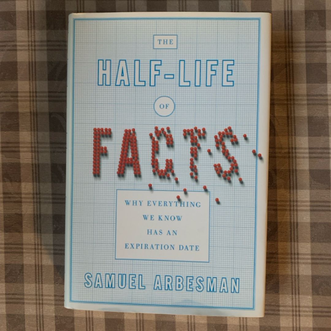 The Half-Life of Facts