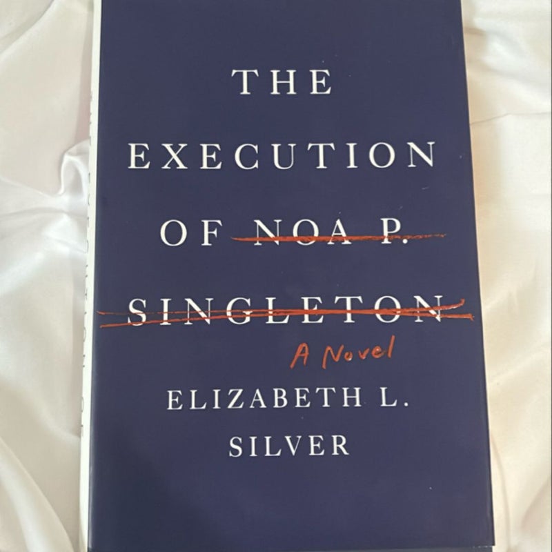 The Execution of Noa P. Singleton