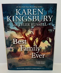 Best Family Ever (Baxter Family Children Series, Book 1) 