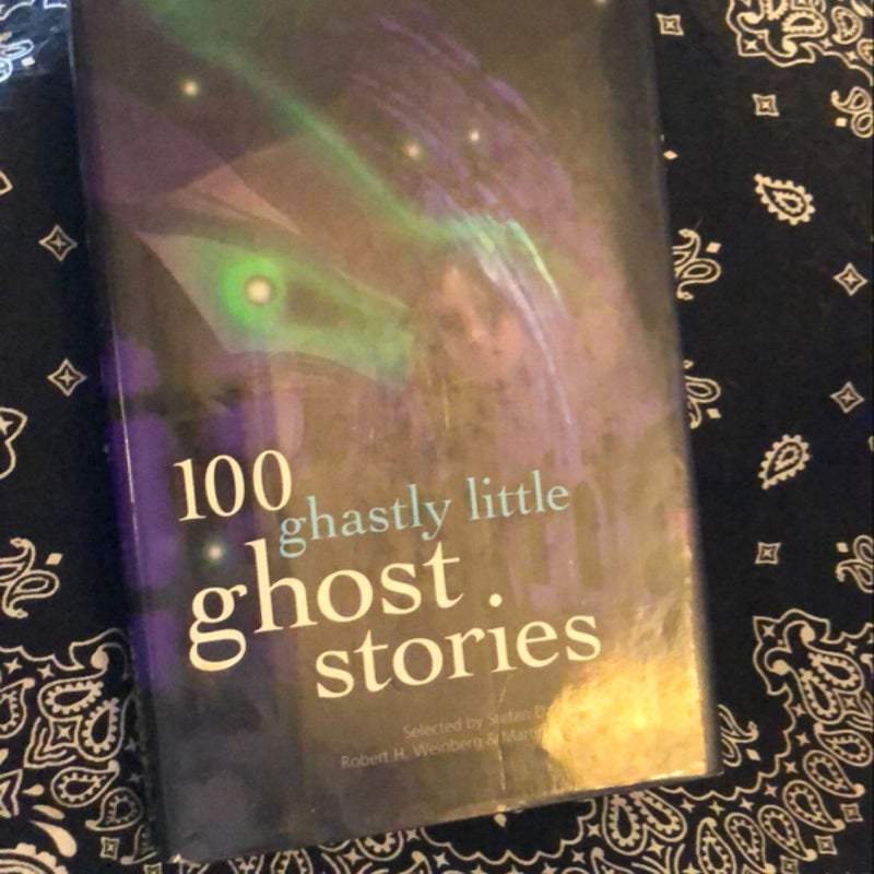 100 Ghastly Little Ghost Stories