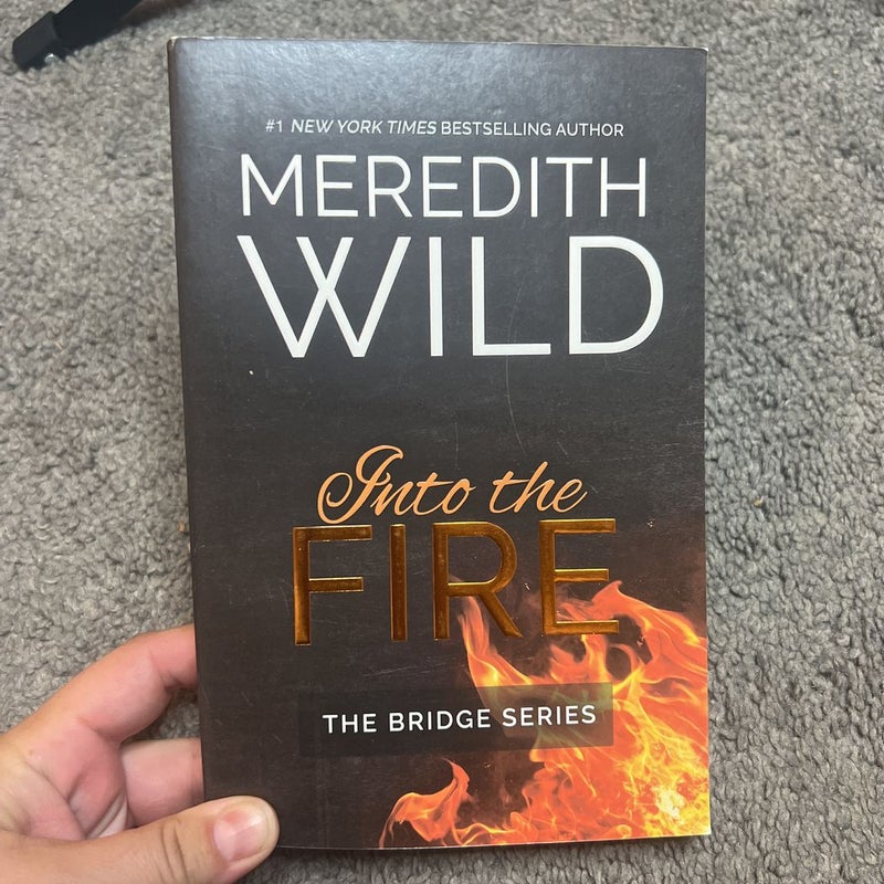 Into the Fire