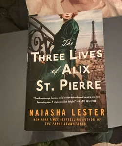 The Three Lives of Alix St. Pierre