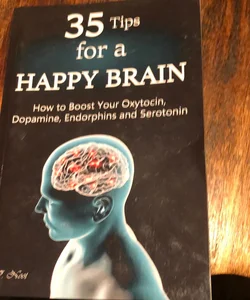 35 Tips for a Happy Brain
