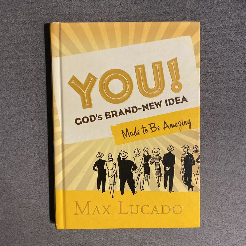 You! God’s Brand New Idea