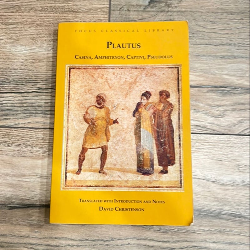 Plautus: Casina, Amphitryon, Captivi, Pseudolus