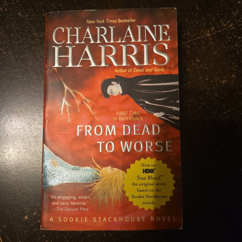 From Dead to Worse