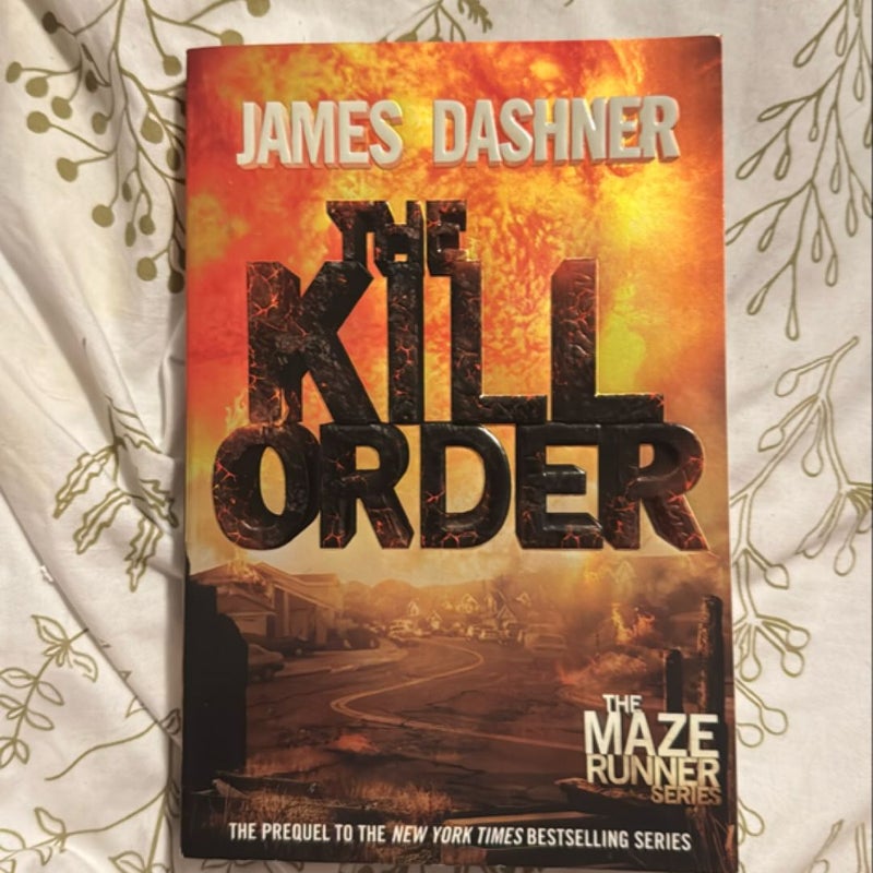 The Kill Order (Maze Runner, Book Four; Origin)