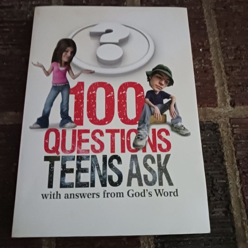 100 Questions Teens Ask