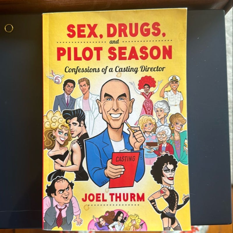 Sex, Drugs and Pilot Season 