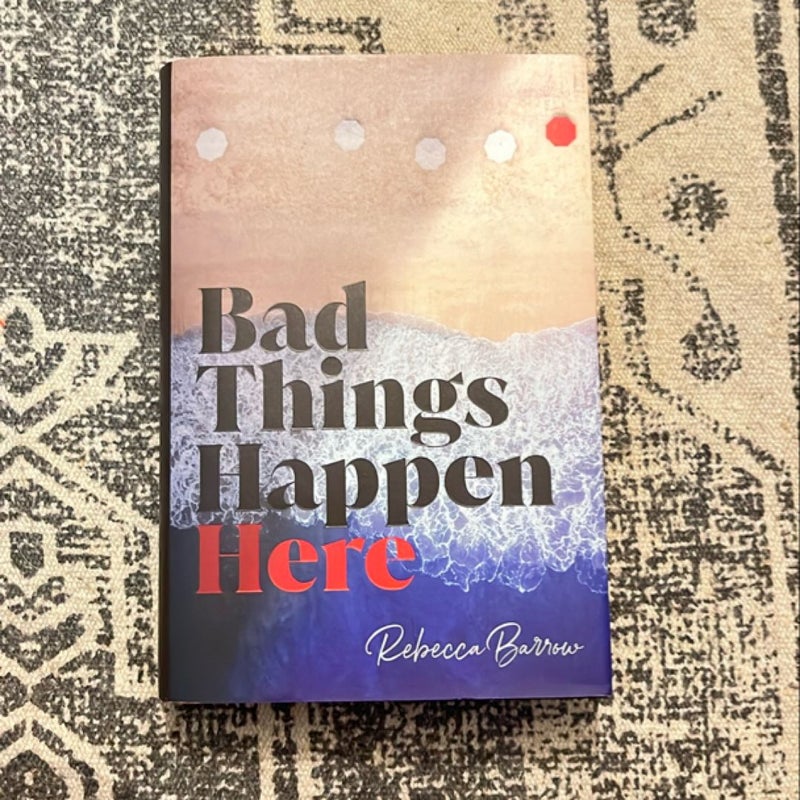 Bad Things Happen Here