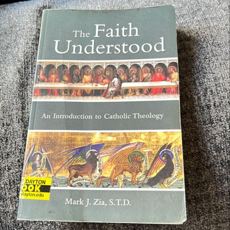 The Faith Understood