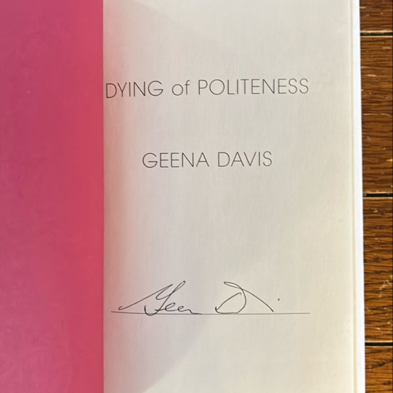 Dying of Politeness (signed)