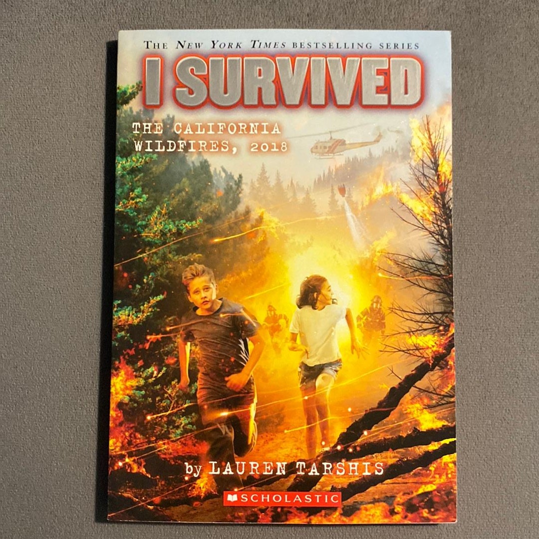 I Survived the California Wildfires, 2018 (I Survived #20)