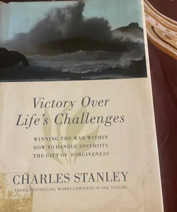 Victory Over Life’s Challenges 