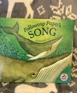 Following Papa’s Song