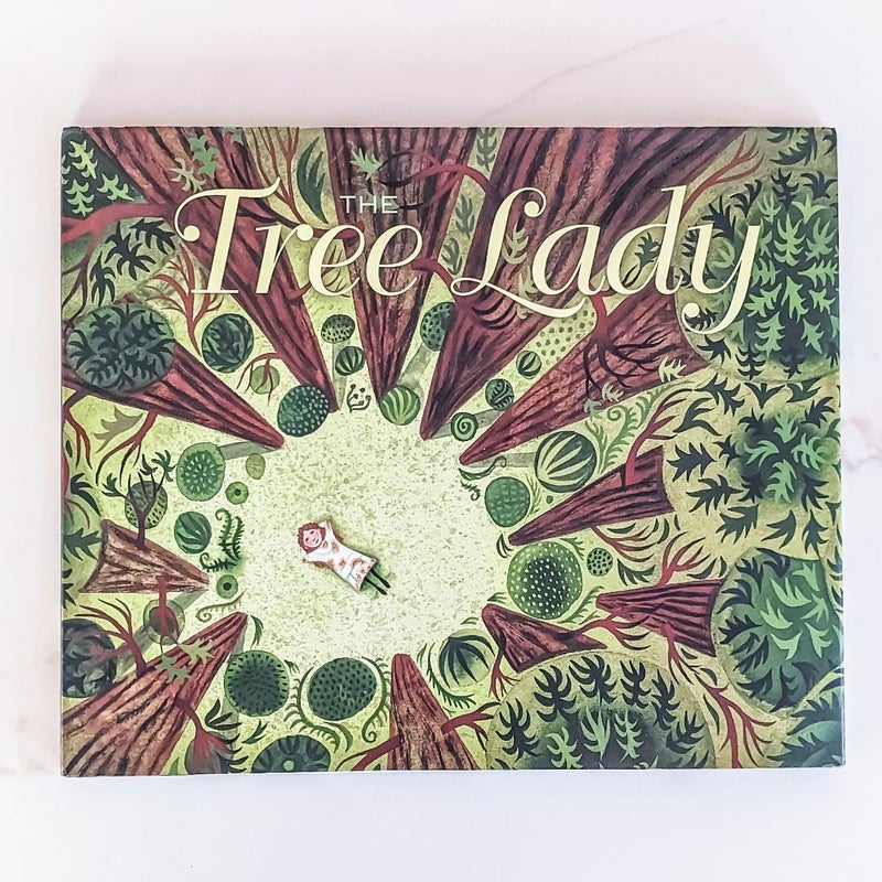 The Tree Lady: The True Story of How One Tree-Loving Woman Changed a City Forever