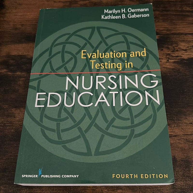 Evaluation and Testing in Nursing Education