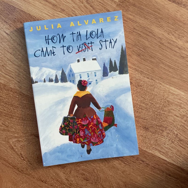 How Tia Lola Came to (Visit) Stay