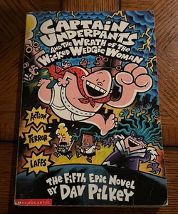 Captain Underpants and the wrath of the wicked wedgie woman