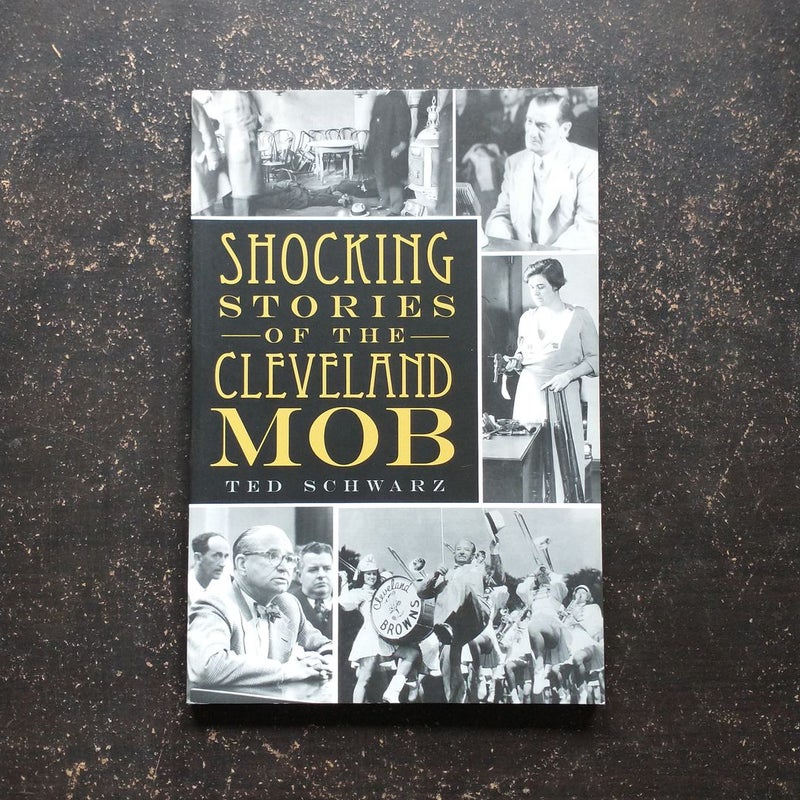 Shocking Stories of the Cleveland Mob