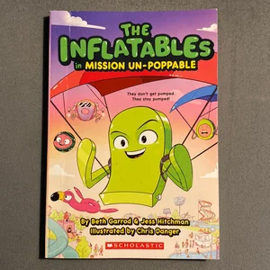 The Inflatables in Mission un-Poppable (the Inflatables #2)