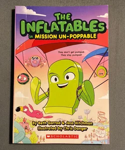 The Inflatables in Mission un-Poppable (the Inflatables #2)